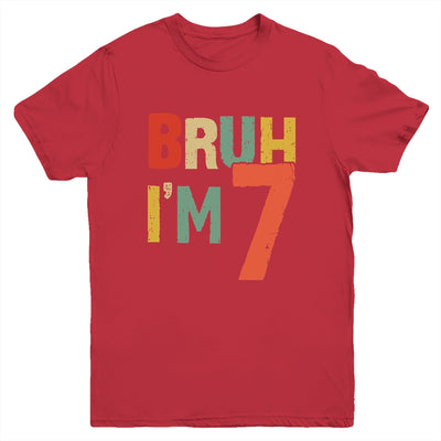 Bruh It's My 7th Birthday I'm 7 Year Old Birthday Retro Youth Shirt | teecentury