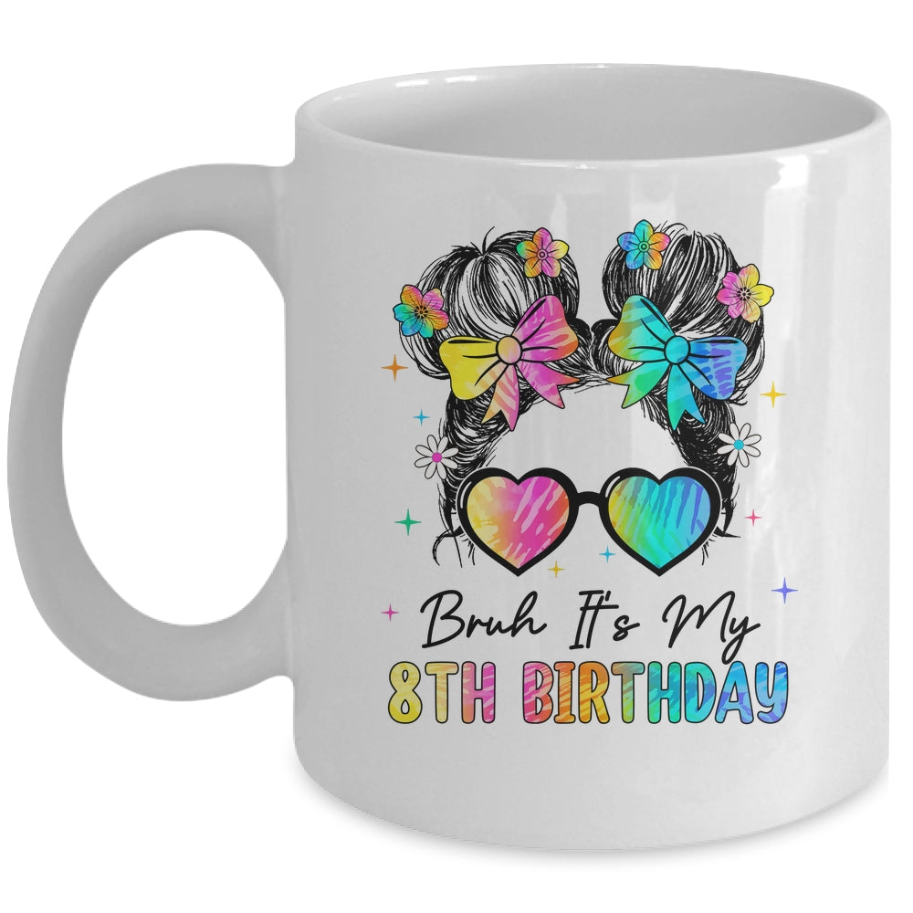 Bruh It's My 8th Birthday 8 Year Old 8th Birthday Girl Mug | teecentury