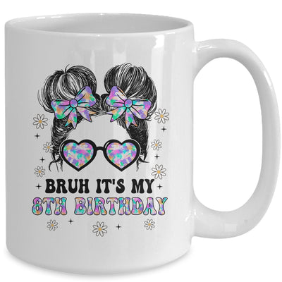 Bruh It's My 8th Birthday Cute Eight 8 Year Old Bday Girl Mug | teecentury