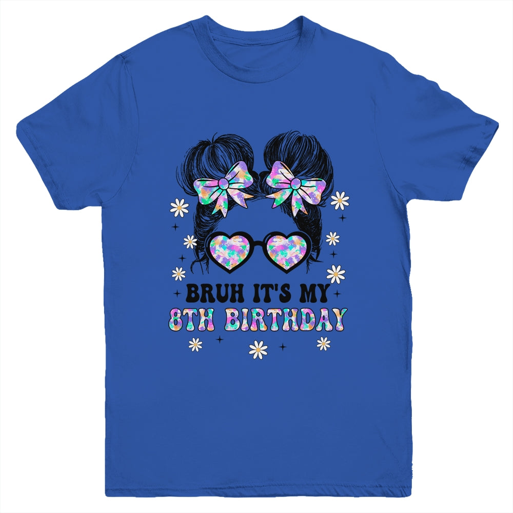 Bruh It's My 8th Birthday Cute Eight 8 Year Old Bday Girl Youth Shirt | teecentury