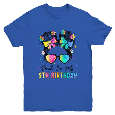 Bruh It's My 9th Birthday 9 Year Old 9th Birthday Girl Youth Shirt | teecentury