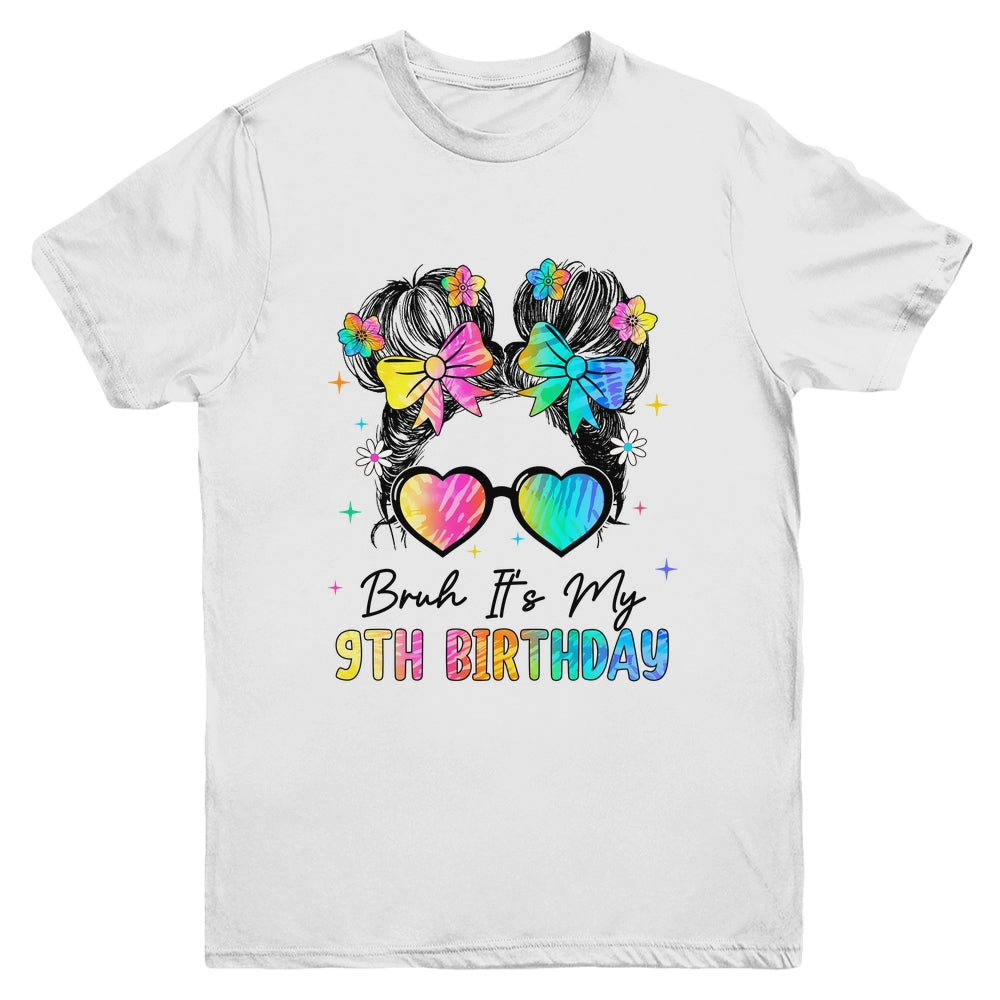 Bruh It's My 9th Birthday 9 Year Old 9th Birthday Girl Youth Shirt | teecentury