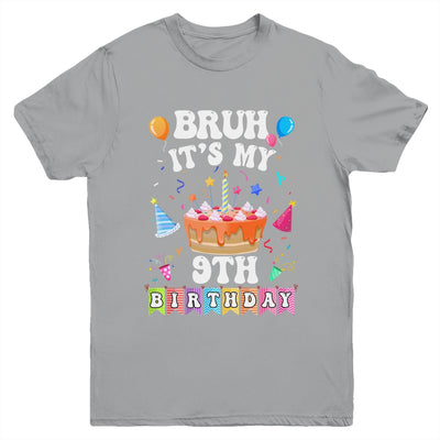 Bruh It's My 9th Birthday Cake 9 Year Old Birthday Funny Youth Shirt | teecentury