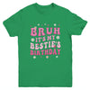 Bruh It's My Bestie's Birthday Funny Best Friend Birthday Youth Shirt | teecentury