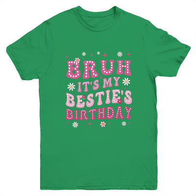 Bruh It's My Bestie's Birthday Funny Best Friend Birthday Youth Shirt | teecentury