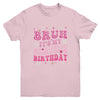 Bruh It's My Bestie's Birthday Funny Best Friend Birthday Youth Shirt | teecentury