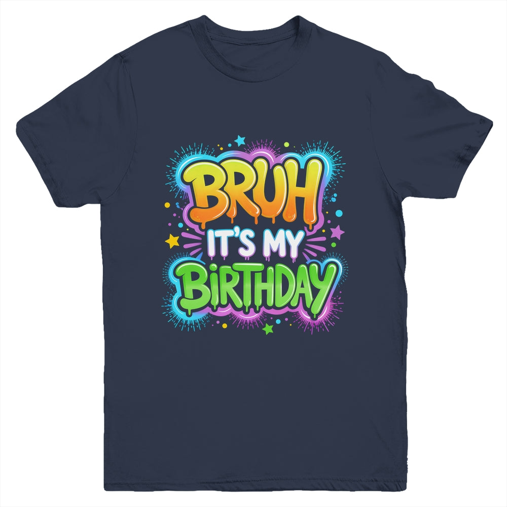 Bruh It's My Birthday Funny Birthday Boy Teen Gamer Meme Youth Shirt | teecentury