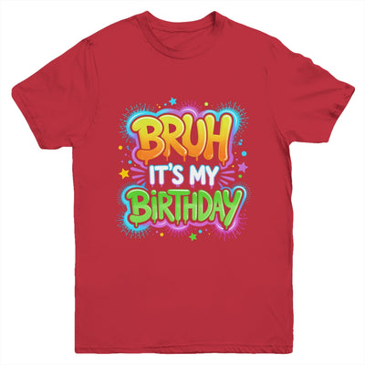 Bruh It's My Birthday Funny Birthday Boy Teen Gamer Meme Youth Shirt | teecentury