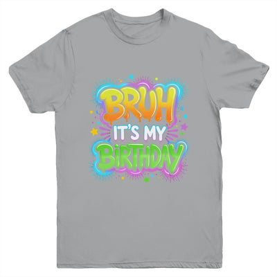Bruh It's My Birthday Funny Birthday Boy Teen Gamer Meme Youth Shirt | teecentury