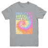 Bruh It's My Birthday Girl Party Groovy Tie Dye Sign My Youth Shirt | teecentury