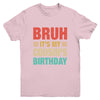 Bruh It's My Cousin's Birthday Vintage Birthday Cousin Youth Shirt | teecentury