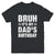Bruh It's My Dad's Birthday Funny Birthday Dad Youth Shirt | teecentury