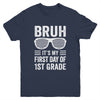 Bruh It's My First Day Of 1st Grade Back To School Funny Youth Shirt | teecentury