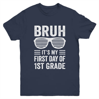 Bruh It's My First Day Of 1st Grade Back To School Funny Youth Shirt | teecentury