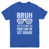 Bruh It's My First Day Of 1st Grade Back To School Funny Youth Shirt | teecentury