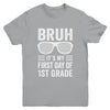 Bruh It's My First Day Of 1st Grade Back To School Funny Youth Shirt | teecentury