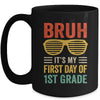 Bruh It's My First Day Of 1st Grade Funny Back To School Boy Mug | teecentury