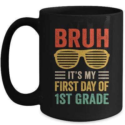 Bruh It's My First Day Of 1st Grade Funny Back To School Boy Mug | teecentury