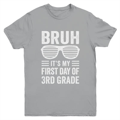 Bruh It's My First Day Of 3rd Grade Back To School Funny Youth Shirt | teecentury