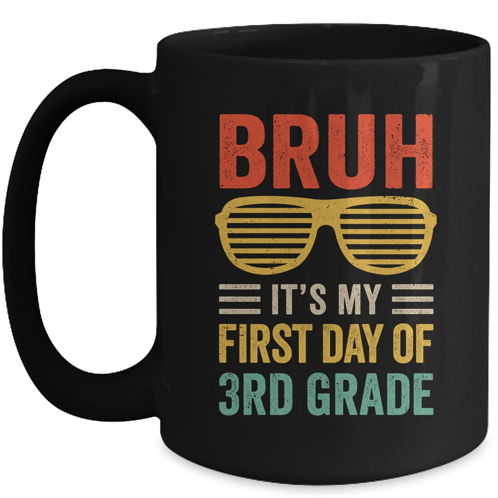 Bruh It's My First Day Of 3rd Grade Funny Back To School Boy Mug | teecentury