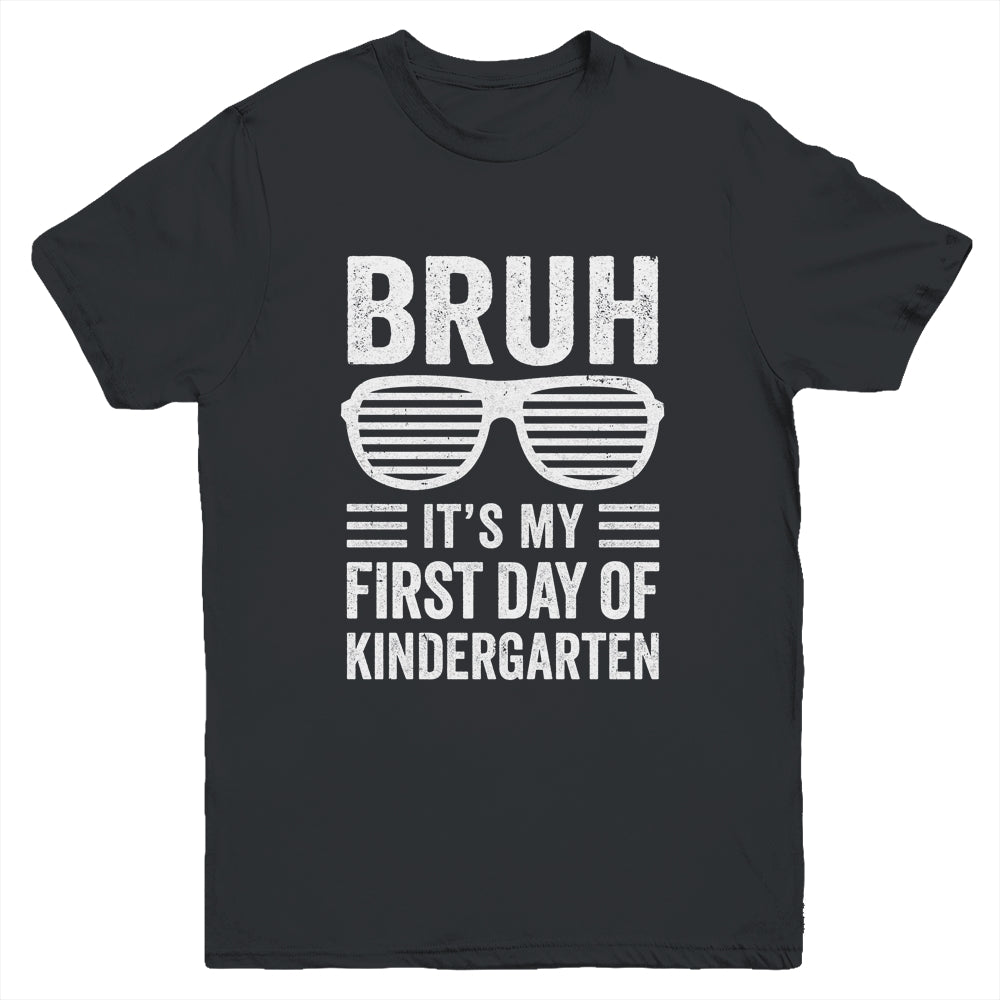 Bruh It's My First Day Of Kindergarten Back To School Funny Youth Shirt | teecentury