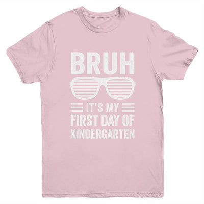 Bruh It's My First Day Of Kindergarten Back To School Funny Youth Shirt | teecentury