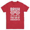 Bruh It's My First Day Of Kindergarten Back To School Funny Youth Shirt | teecentury