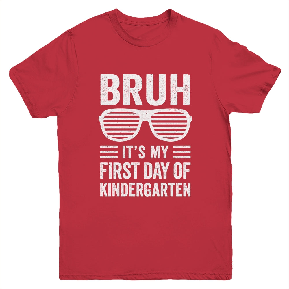 Bruh It's My First Day Of Kindergarten Back To School Funny Youth Shirt | teecentury