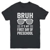 Bruh It's My First Day Of Preschool Back To School Funny Youth Shirt | teecentury