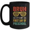 Bruh It's My First Day Of Preschool Funny Back To School Boy Mug | teecentury