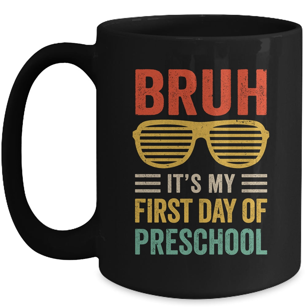 Bruh It's My First Day Of Preschool Funny Back To School Boy Mug | teecentury