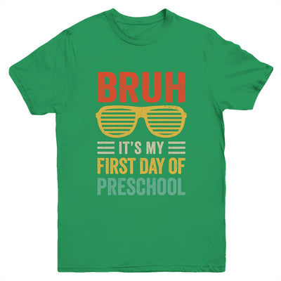 Bruh It's My First Day Of Preschool Funny Back To School Boy Youth Shirt | teecentury