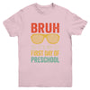 Bruh It's My First Day Of Preschool Funny Back To School Boy Youth Shirt | teecentury