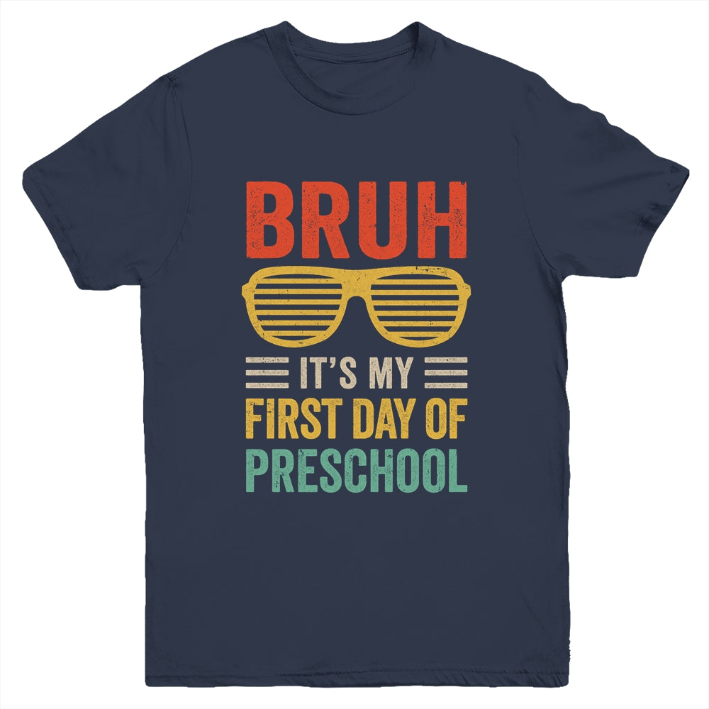 Bruh It's My First Day Of Preschool Funny Back To School Boy Youth Shirt | teecentury