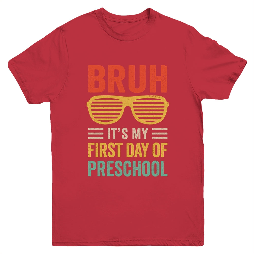 Bruh It's My First Day Of Preschool Funny Back To School Boy Youth Shirt | teecentury