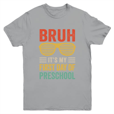 Bruh It's My First Day Of Preschool Funny Back To School Boy Youth Shirt | teecentury