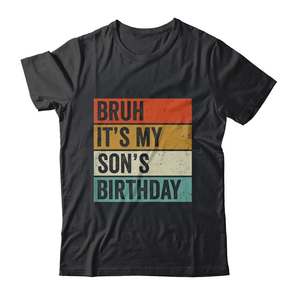 Bruh It's My Son's Birthday Happy Cute Boy Vintage Shirt & Hoodie | teecentury