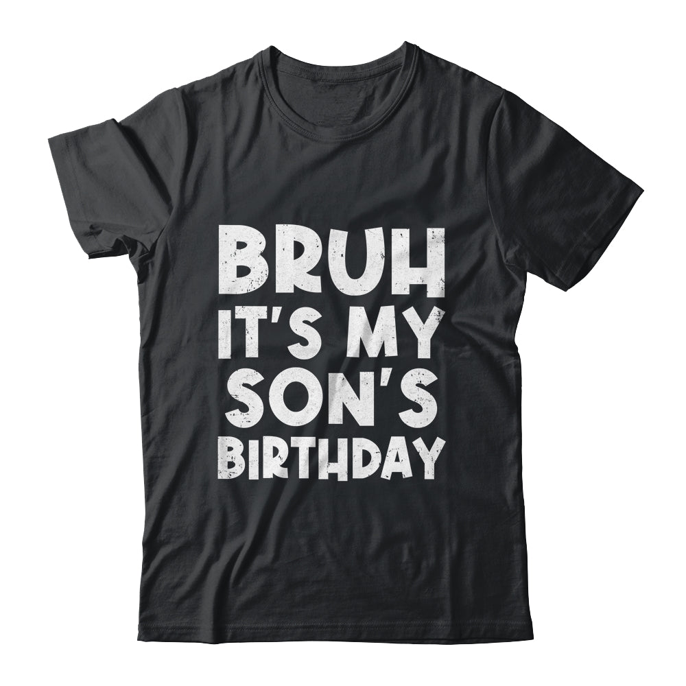 Bruh It's My Son's Birthday Happy King Prince Cute Boy Shirt & Hoodie | teecentury