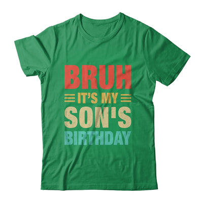 Bruh It's My Son's Birthday Vintage Birthday Son Shirt & Hoodie | teecentury