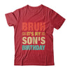 Bruh It's My Son's Birthday Vintage Birthday Son Shirt & Hoodie | teecentury
