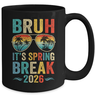 Bruh It's Spring Break 2026 Funny Teen Boys Spring Break Mug | teecentury