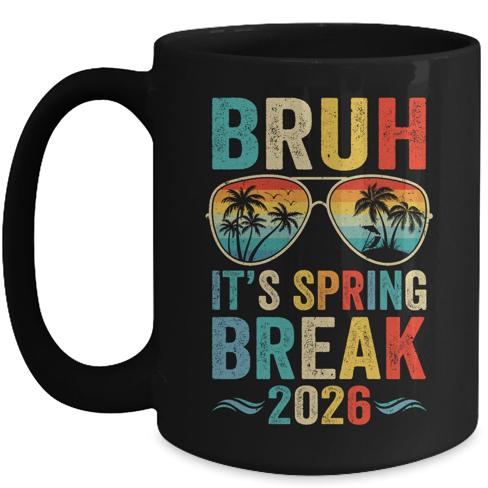 Bruh It's Spring Break 2026 Funny Teen Boys Spring Break Mug | teecentury