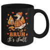 Bruh Its Fall Goose Pumpkin Spice Thanksgiving Autumn Leaves Mug | teecentury