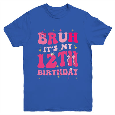 Bruh Its My 12th Birthday Pink 12 Year Old Coquette Groovy Youth Shirt | teecentury