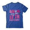 Bruh Its My 17th Birthday Pink 17 Year Old Coquette Groovy Shirt & Hoodie | teecentury