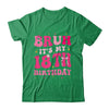 Bruh Its My 18th Birthday Pink 18 Year Old Coquette Groovy Shirt & Hoodie | teecentury