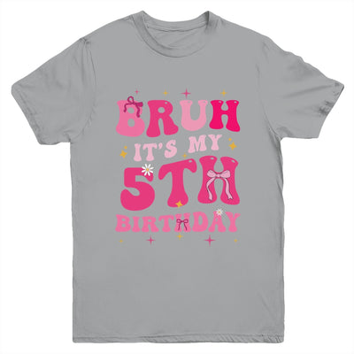 Bruh Its My 5th Birthday Pink 5 Year Old Coquette Groovy Youth Shirt | teecentury