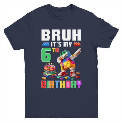 Bruh Its My 6th Birthday Master Builder Dabbing Block Brick Youth Shirt | teecentury