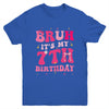 Bruh Its My 7th Birthday Pink 7 Year Old Coquette Groovy Youth Shirt | teecentury