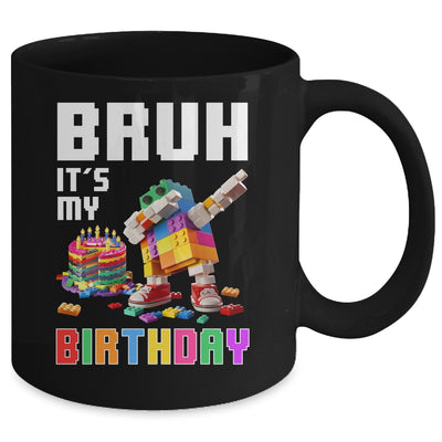 Bruh Its My Birthday Master Builder Dabbing Blocks Bricks Mug | teecentury
